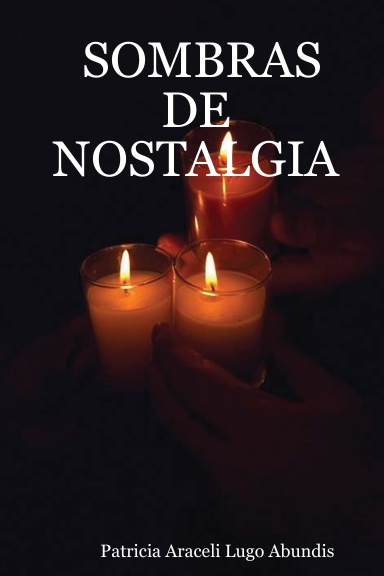 SOMBRAS DE NOSTALGIA