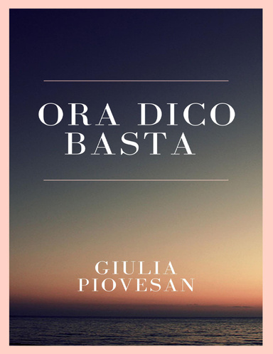 ORA DICO BASTA
