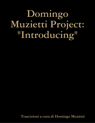 Trascrizione Brani Domingo Muzietti Project - Introduction