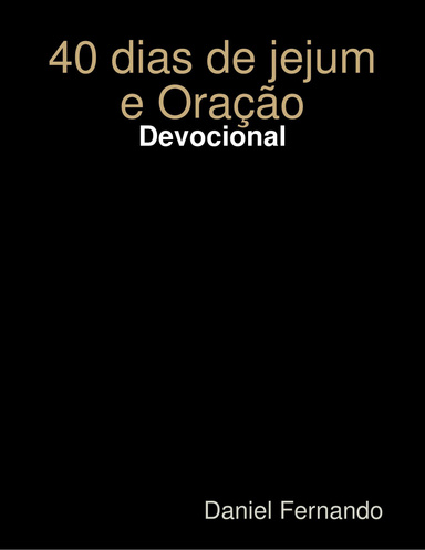 40 dias de jejum e Oração