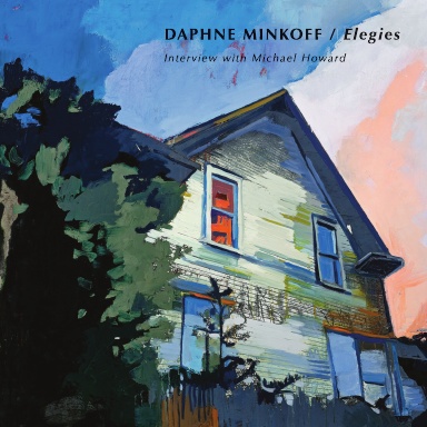 Daphne Minkoff: Elegies