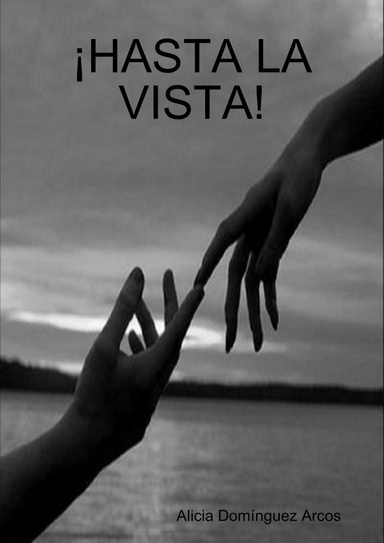 ¡HASTA LA VISTA!