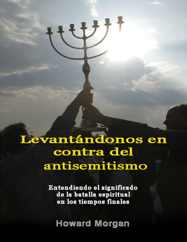 Levantándonos En Contra Del Antisemitismo