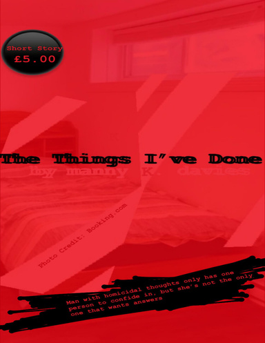 The Things I’ve Done, a short story