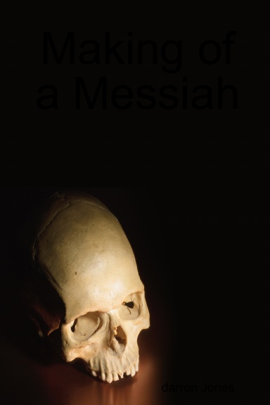 Making of a Messiah