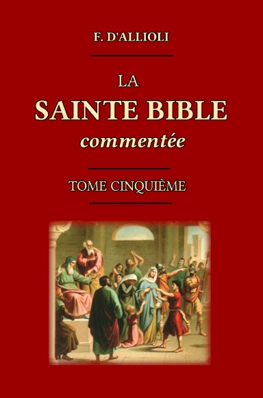 La Sainte Bible Commentée 5/8