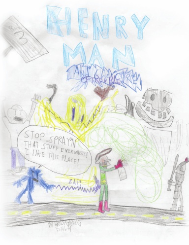 The Amazing Henry Man Book 3: Henry Man and the Core of Trouble