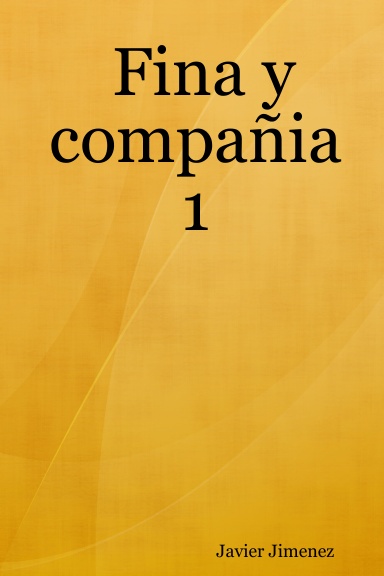 Fina y compañia 1