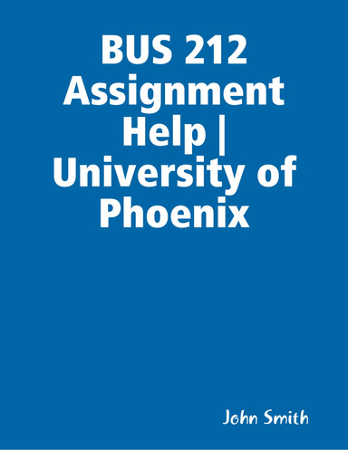 BUS 212 Assignment Help | University of Phoenix