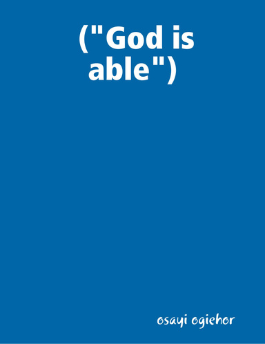 ("God is able")