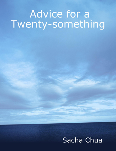 Advice for a Twenty-something