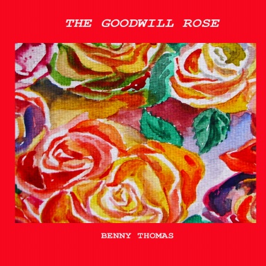 The Goodwill Rose