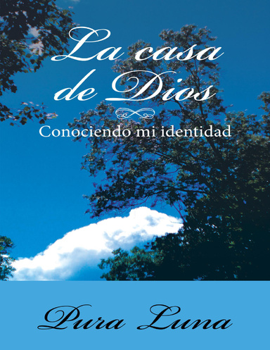 La Casa De Dios: Conociendo Mi Identidad