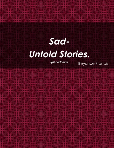 Sad- Untold Stories
