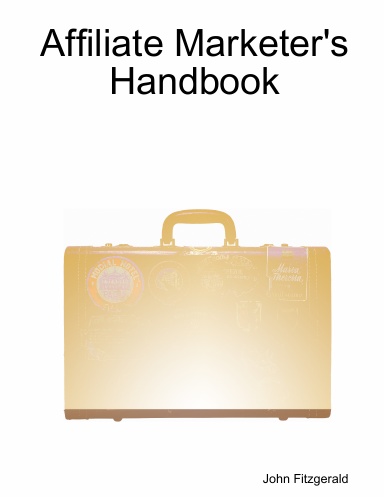 Affiliate Marketer's Handbook