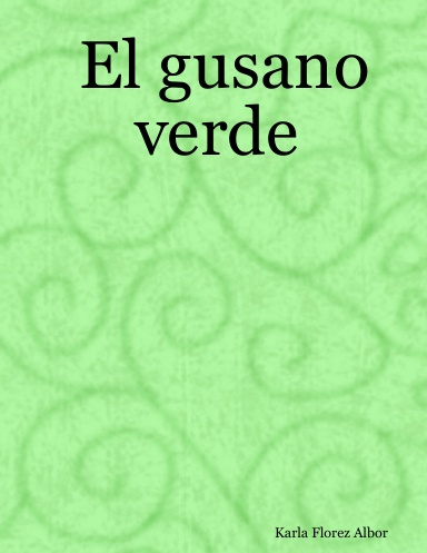 El gusano verde