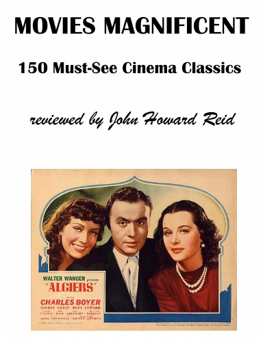 MOVIES MAGNIFICENT: 150 Must-See Cinema Classics