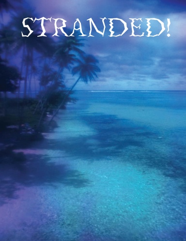 STRANDED!