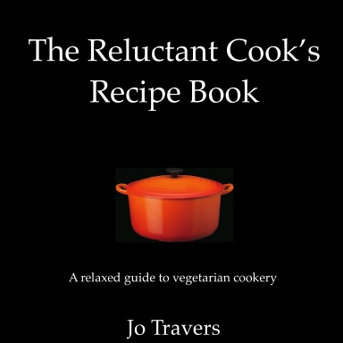 The Reluctant Cook's Recipe Book