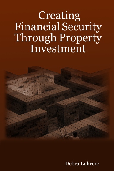 Creating Financial Security Through Property Investment