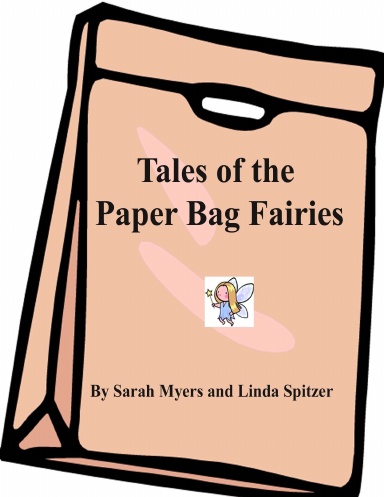 Tales of the Paper Bag Fairies