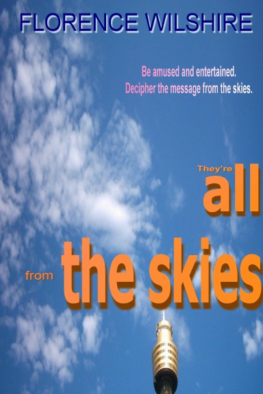 They're all from the skies