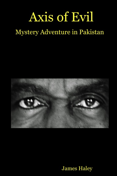 Axis of Evil - Mystery Adventure in Pakistan