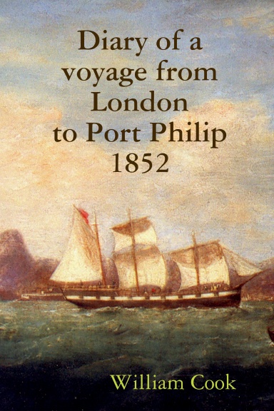 Diary of a voyage from London to Port Philip 1852