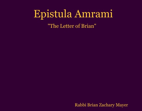 Epistula Amrami: "The Letter of Brian"