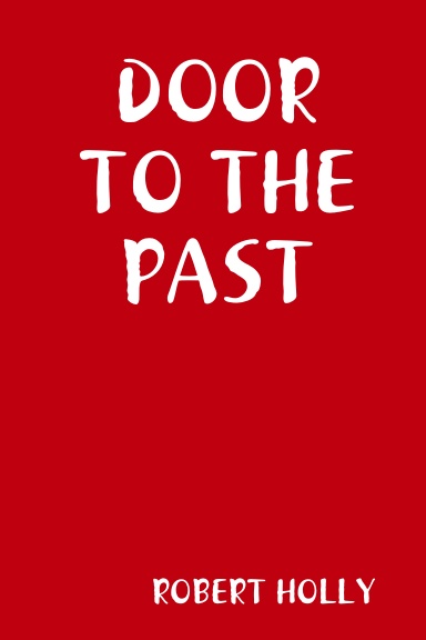 DOOR TO THE PAST