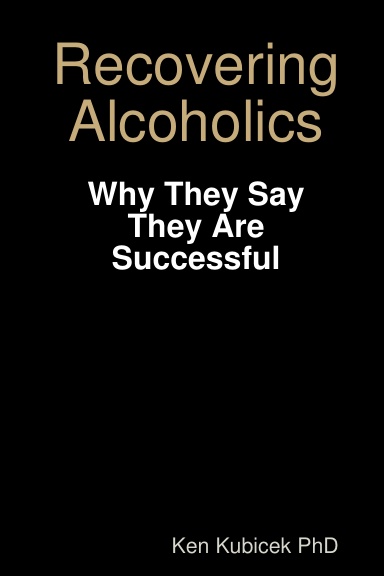 Recovering Alcoholics - Why They Say They Are Successful