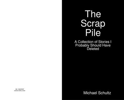 The Scrap Pile