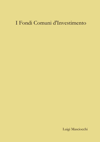 I Fondi Comuni d'Investimento