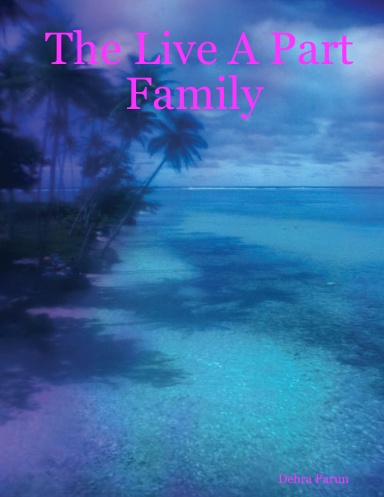 The Live A Part Family