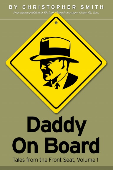 Daddy on Board: Tales from the Front Seat, Volume 1