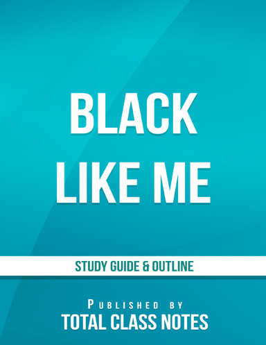 Black Like Me Study Guide & Outline