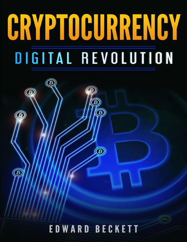 Cryptocurrency Digital Revolution