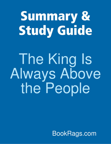Summary & Study Guide: The King Is Always Above the People