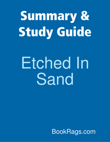 Summary & Study Guide: Etched In Sand