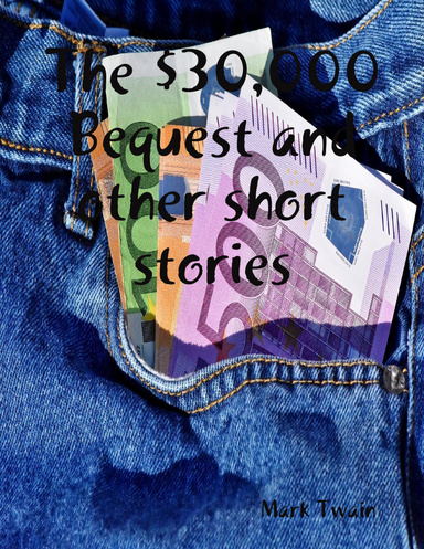 The $30,000 Bequest and other short stories