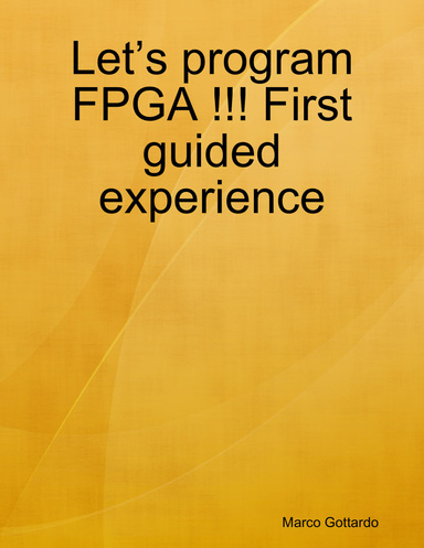 Let’s program FPGA !!! First guided experience