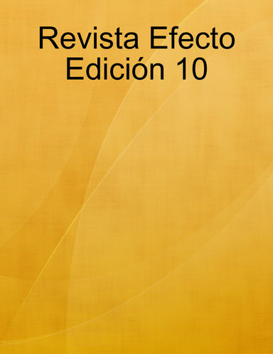 Revista Efecto Edición 10