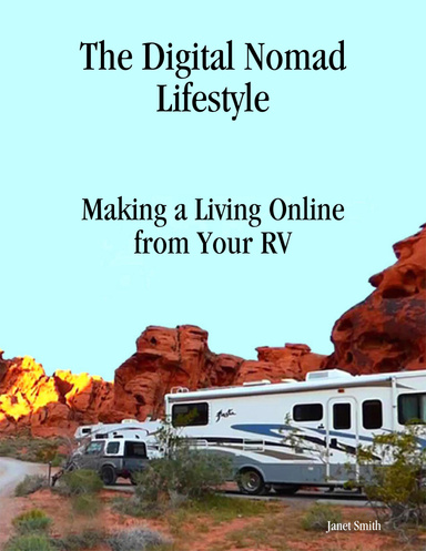 The Digital Nomad Lifestyle Making a Living Online from Your Rv