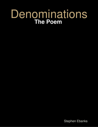 Denominations: The Poem
