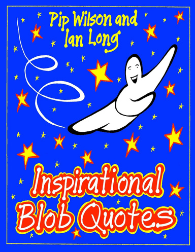 Inspirational Blob Quotes