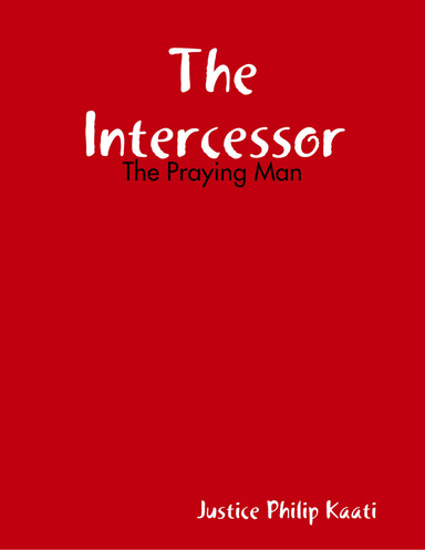 The Intercessor -  The Praying Man