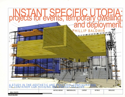 INSTANT SPECIFIC UTOPIA: projects for events, temporary dwelling, and deployment