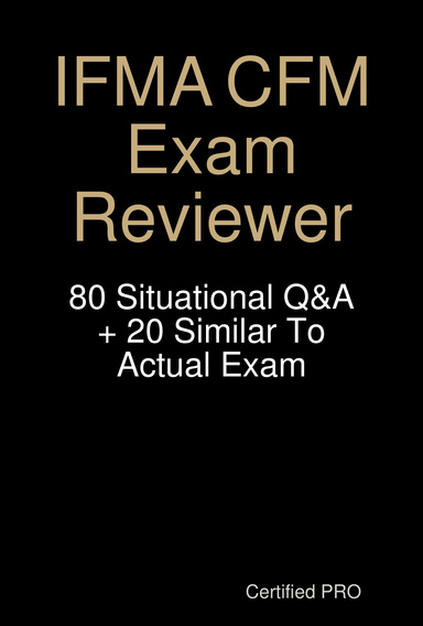 Certified Facility Manager Exam Reviewer