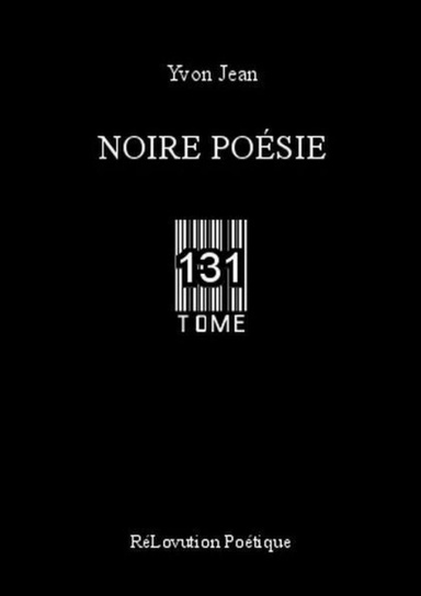Noire Poésie Tome 131