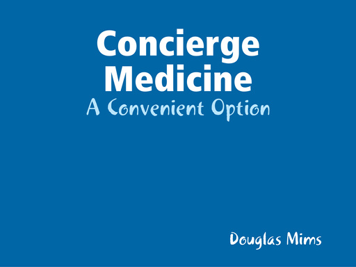Concierge Medicine - A Convenient Option
